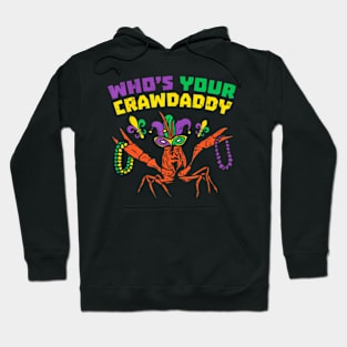 Whos Your Crawdaddy Crawfish Jester Beads Mardi Gras Hoodie